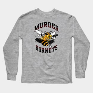 Murder Hornets Long Sleeve T-Shirt